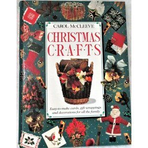 Easy-To-Make Christmas Crafts Book Gift Wrappings and Decorations for All the Fa